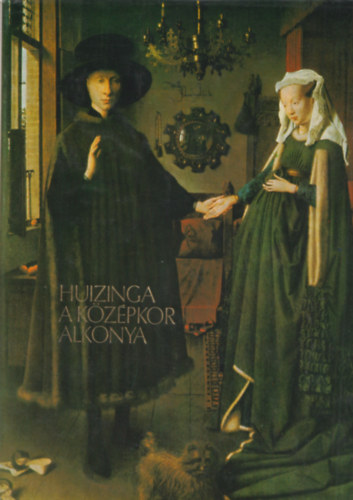 Johan Huizinga - A kzpkor alkonya