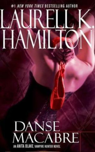 Laurell K. Hamilton - Danse Macabre