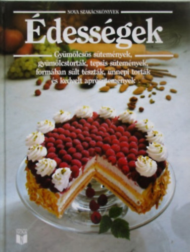 Marey Kurz, Annedore Meineke Elke Alsen - �dess�gek - Gy�m�lcs�s s�tem�nyek, gy�m�lcstort�k... (Nova Szak�csk�nyvek)