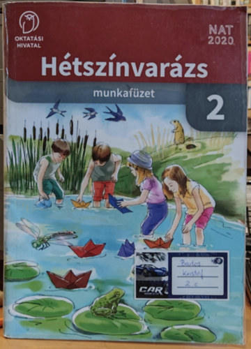 Kadosa L�szl�n� - H�tsz�nvar�zs munkaf�zet 2. a 2. �vfolyam sz�m�ra (Oktat�si Hivatal - NAT 2020)