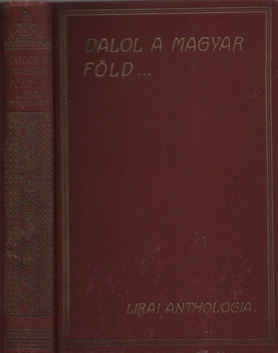 Dr. Sziklay Jnos - Zsadnyi Oszkr - Hannos Ferenc - Dalol a magyar fld - Lirai anthologia