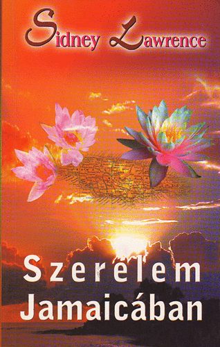Sidney  Lawrence (Tailor, M.) - Szerelem Jamaic�ban
