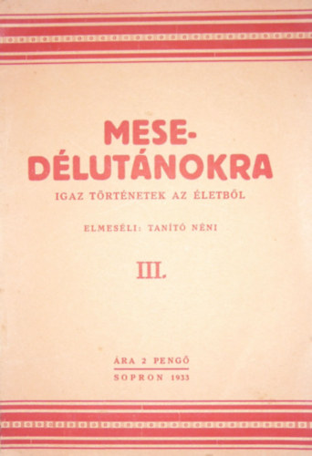 Tan�t� n�ni - Mesed�lut�nokra III. (Igaz t�rt�netek az �letb�l)