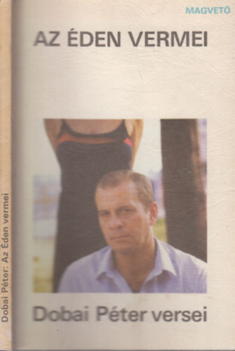 Dobai P�ter - Az �den vermei