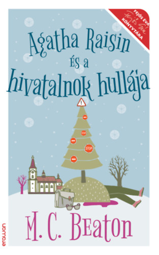 M. C. Beaton - Agatha Raisin �s a hivatalnok hull�ja
