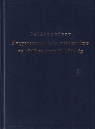 Balázs György - Magyarország belkereskedelme az 1840-es évektől 1944-ig