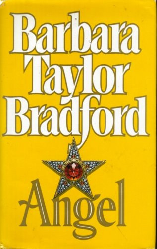 Barbara Taylor Bradford - Angel