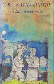U.R. Anathamurthy - A halotti szertart�s