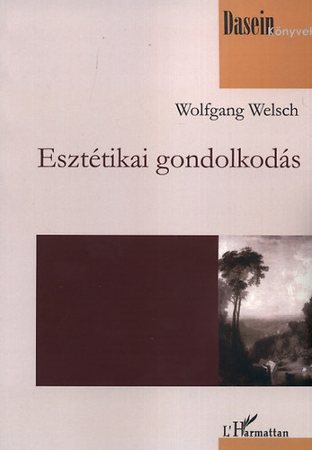 Wolfgang Welsch - Eszt�tikai gondolkod�s