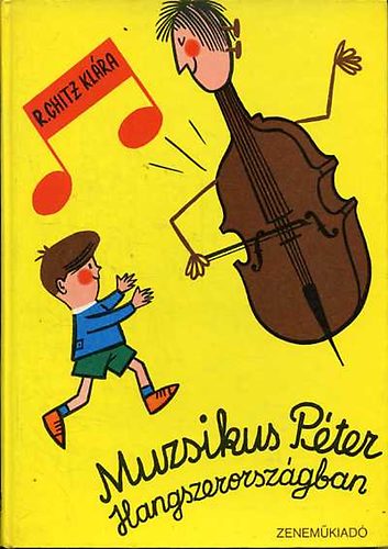 R. Chitz Klára - Muzsikus Péter hangszerországban