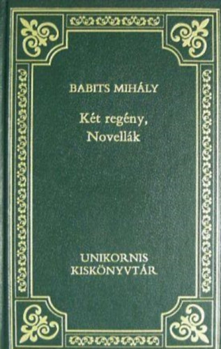 Babits Mihály - Két regény-Novellák