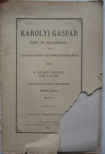 S. Szab� J�zsef - K�rolyi G�sp�r �let- �s jellemrajza