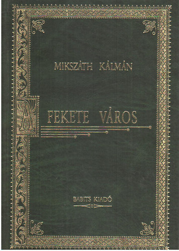 Miksz�th K�lm�n - A fekete v�ros