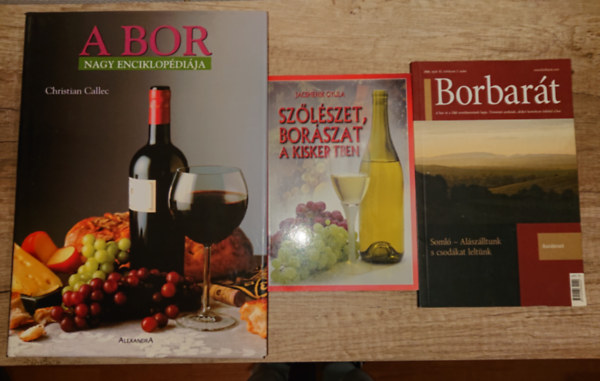Christian Callec Jacsmenik Gyula - 3 borral �s sz�l�szettel kapcsolatos kiadv�ny: Sz�l�szet �s bor�szat a kiskertben, Borbar�t 2006/ny�r, A bor nagy enciklop�di�ja