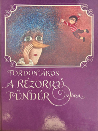 Gal va  Tordon kos (ill.) - A rzorr tndr - mesegyjtemny (39 mese Gal va Egszoldalas sznes illusztrciival)