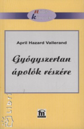 Aprilhazard Vallerand - Gygyszertan polk rszre