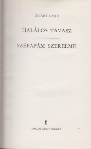 Zilahy Lajos - Hallos tavasz -Szpapm szerelme