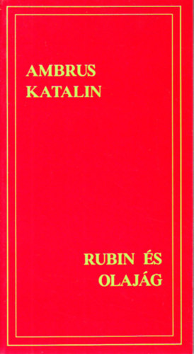 Ambrus Katalin - Rubin és olajág