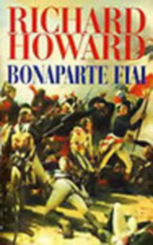 Richard Howard - Bonaparte fiai
