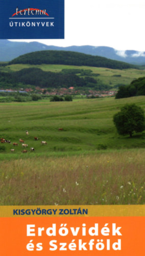 Kisgy�rgy Zolt�n - Erd�vid�k �s Sz�kf�ld