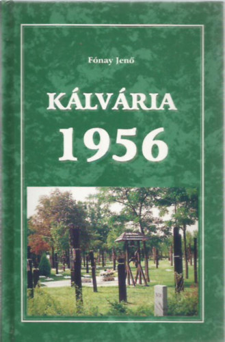 F�nay Jen� - K�lv�ria 1956