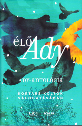 Ady Endre - l Ady: Ady-antolgia