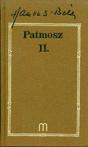 Hamvas Béla - Patmosz II. (Hamvas Béla művei 4.)