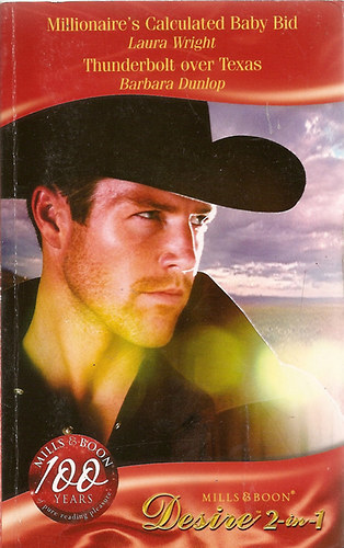 Barbara Dunlop Laura Wright - Millionaire's Calculated Baby Bid, Thunderbolt over Texas