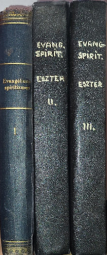 Evangliumi spiritualizmus I-III. ktet