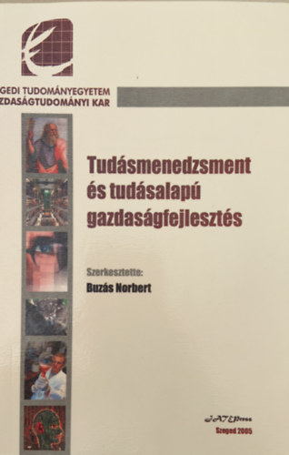 Buzs Norbert  (szerk.) - Tudsmenedzsment s tudsalap gazdasgfejleszts