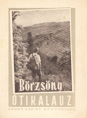 Lajos Ferenc (szerk.) - Brzsny tikalauz (Kihajthat trkpmellklettel)
