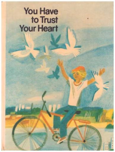 You have to trust your heart - stories from Soviet Land