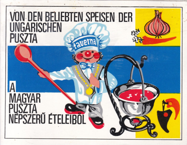 A magyar puszta népszerű ételeiből
