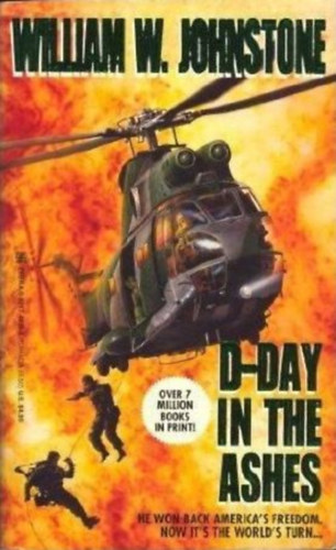 William W. Johnstone - D-Day in the Ashes