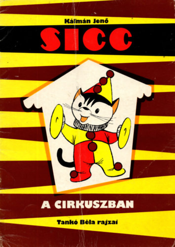 Klmn Jen - Sicc a cirkuszban (Tank Bla rajzaival)