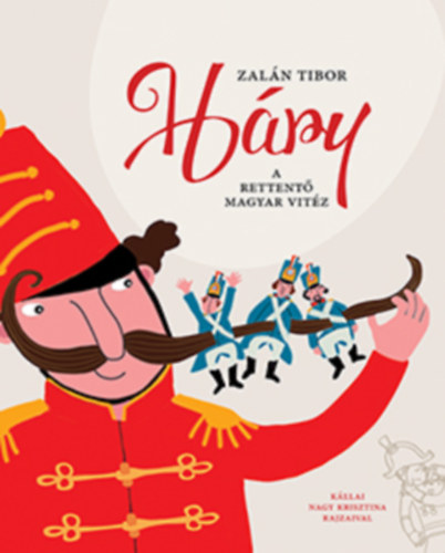 Zaln Tibor - Hry - A rettent magyar vitz