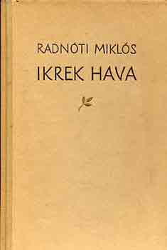 Radnóti Miklós - Ikrek hava