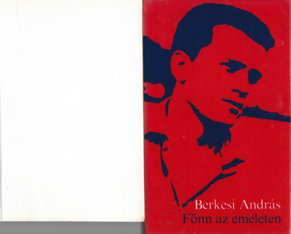 Berkesi Andr�s - 2 db k�nyv, Okt�beri vihar, F�nn az emeleten