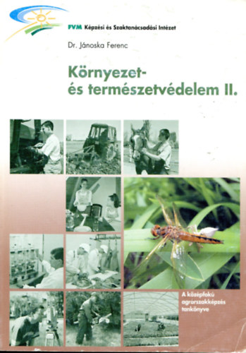 Dr. Jánoska Ferenc - Környezet- és természetvédelem II.