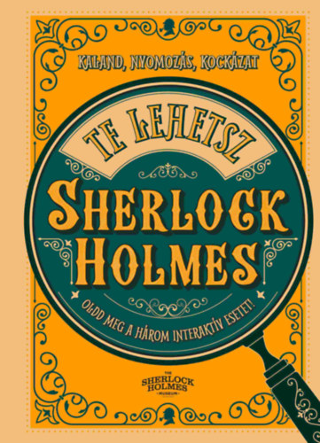 Richardwolfrik Galland - Te lehetsz Sherlock Holmes