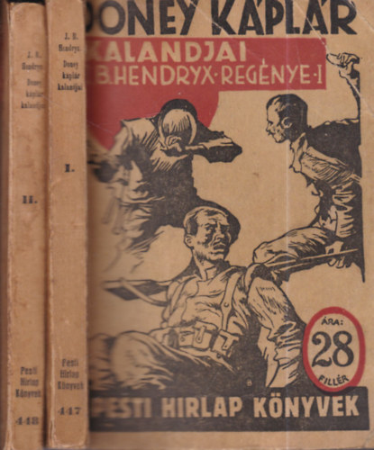 J. B. Hendryx - Doney K�pl�r kalandjai I-II. (Pesti H�rlap k�nyvek)
