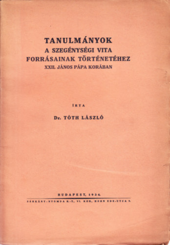 Dr. Tóth László - Tanulmányok a szegénységi vita forrásainak történetéhez