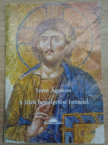 Szent goston - A llek beszlgetse Istennel