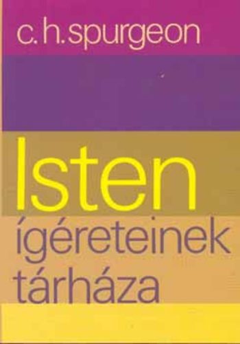 C. H. Spurgeon - Isten �g�reteinek t�rh�za