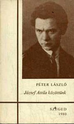 P�ter L�szl� - J�zsef Attila k�z�tt�nk