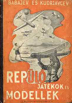 Babajev-Kudrjavcev - Rep�l� j�t�kok �s modellek