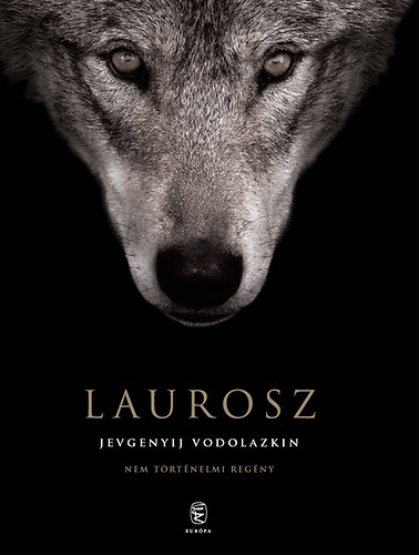 Jevgenyij Vodolazkin - Laurosz