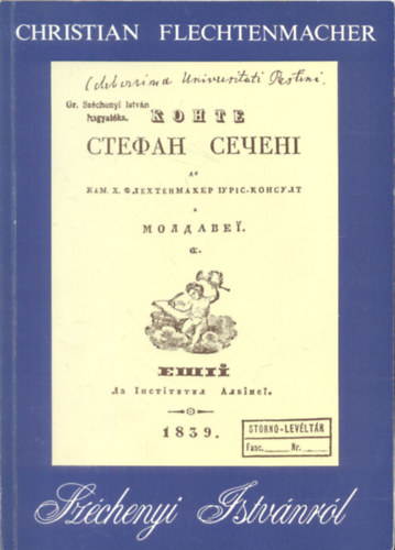 Mészáros Vince Christian Flechtenmacher (ford.), Bitay Árpád (ford.), Ugrin Emese (ford.) - Széchenyi Istvánról (kétnyelvű)