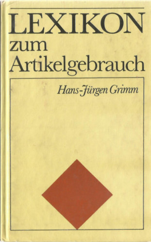 Hans-Jrgen Grimm - Lexikon zum Artikelgebrauch