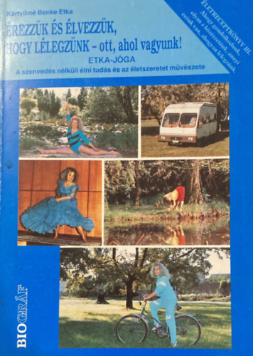 Kártyikné Benke Eta - Érezzük és élvezzük, hogy lélegzünk